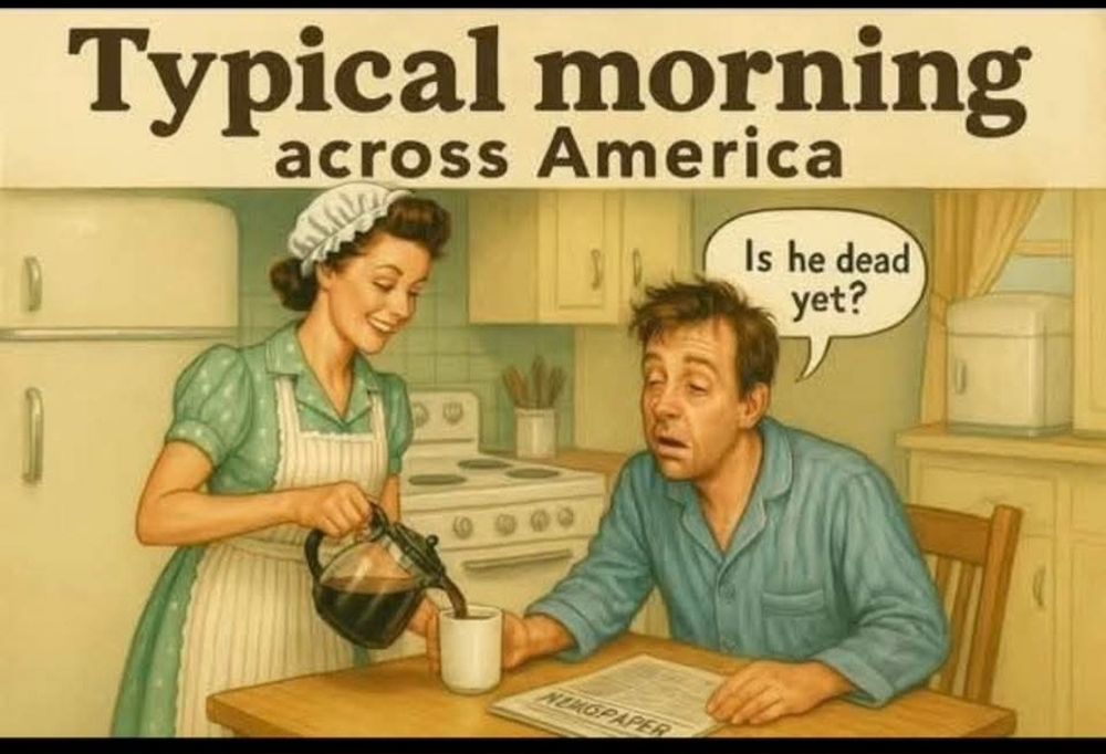 Sleepy man taking his first sip of  coffee and saying "Is he dead yet?"
