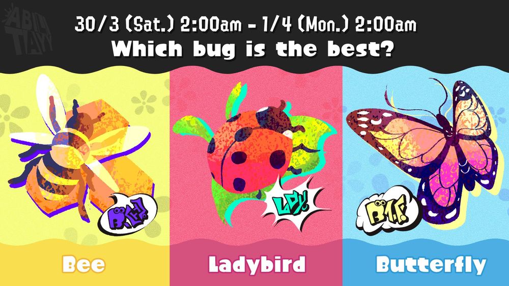 a fan-made splatfest. Which bug is the best? Bee V Ladybird V Butterfly