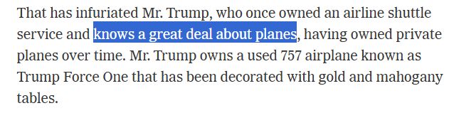 Titans of journalism bring a us this scoop: "Mr. Trump...knows a great deal about planes..."
Insightful!