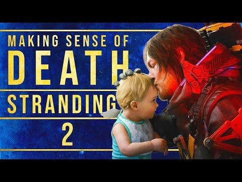 The Agony of Moving On: An Analysis of Death Stranding 2
