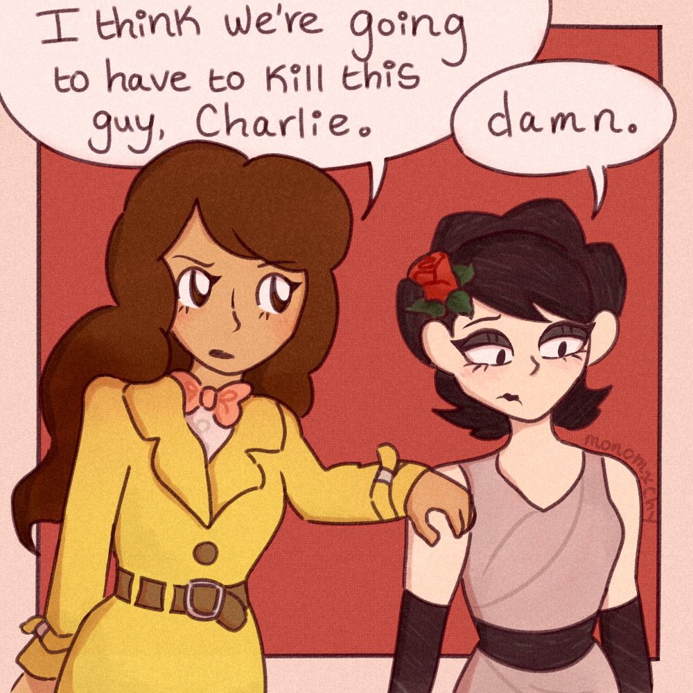 drawing of emmy altava from professor layton and human charlie from don't starve, mimicking a comic panel by hausofdecline. emmy has a serious expression and her hand on charlie's shoulder, stating, "I think we're going to have to kill this guy, Charlie." charlie has a disappointed expression, simply responding with "Damn."
