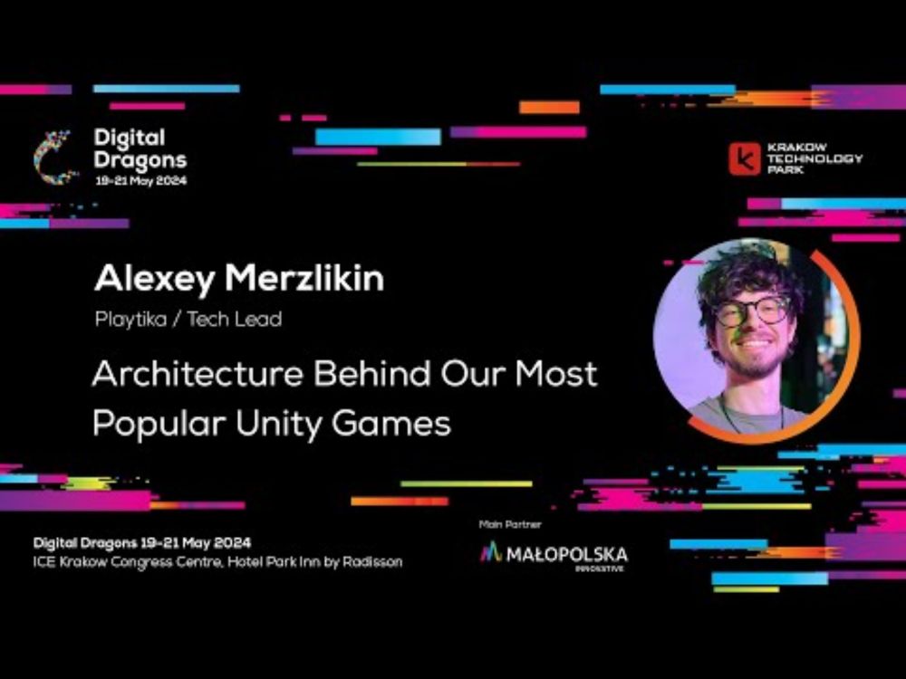 Alexey Merzlikin - Architecture Behind Our Most Popular Unity Games
