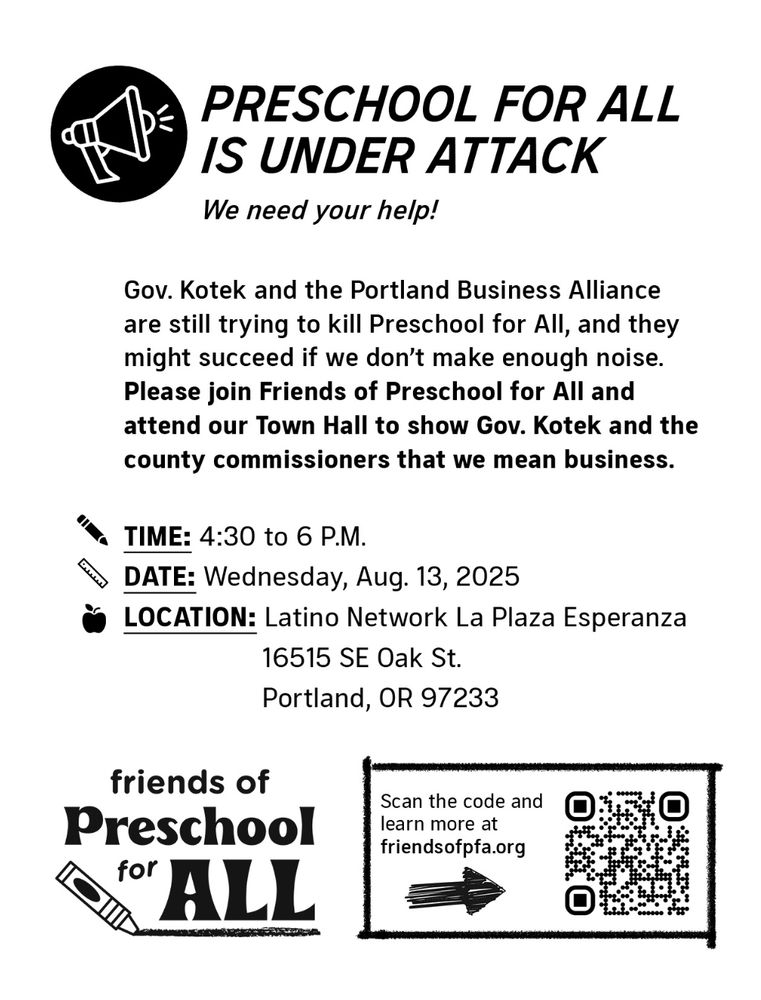 Flyer announcing a Town Hall to Protect Preschool for All. Wednesday, August 13th, from 4:30 until 6:00pm, at Latino Network's La Plaza Esperanza, 16515 SE Oak Street, Portland, OR 97233