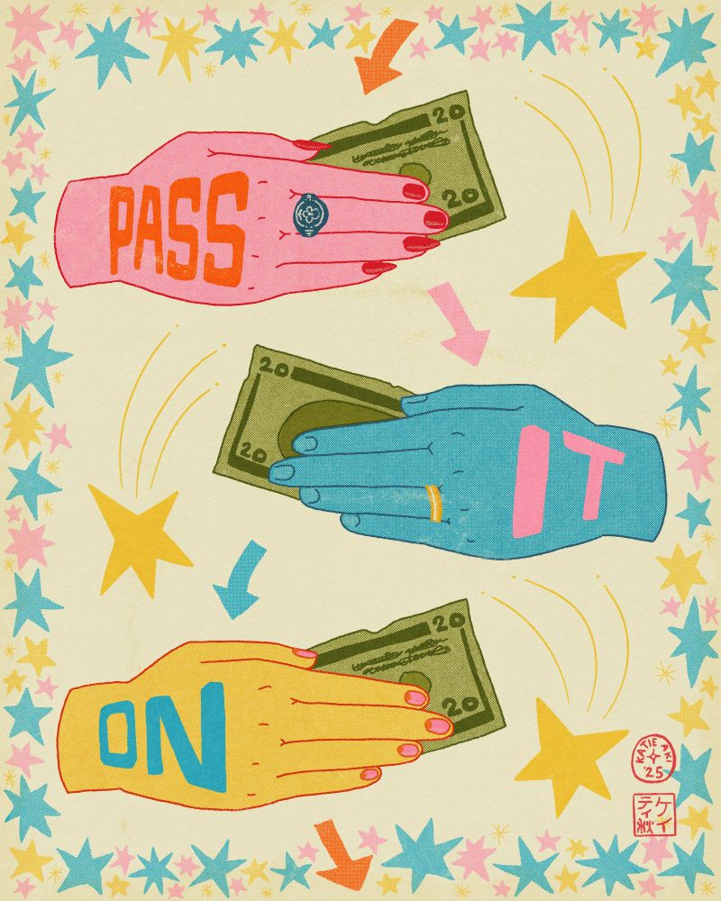 a digital drawing in a minimal, colorful palette in halftones. Three hands each hold a $20 bill with arrows going between them. text on the hands say 