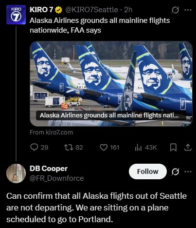 A screenshot from popular internet website Twitter dot com showing a response to the complete grounding of Alaska Airlines by someone called "DB Cooper." Cooper writes "Can confirm that all Alaska flights out of Seattle are not departing. We are sitting on a plane scheduled to go to Portland."
