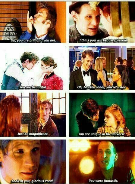 A montage of images of the 9th/10th/11th doctors complimenting their companions and fellow adventurers in a variety of bombastic ways.