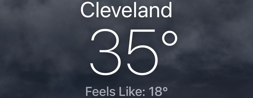 Screenshot of Cleveland weather, showing 35F, feels like 18F. 