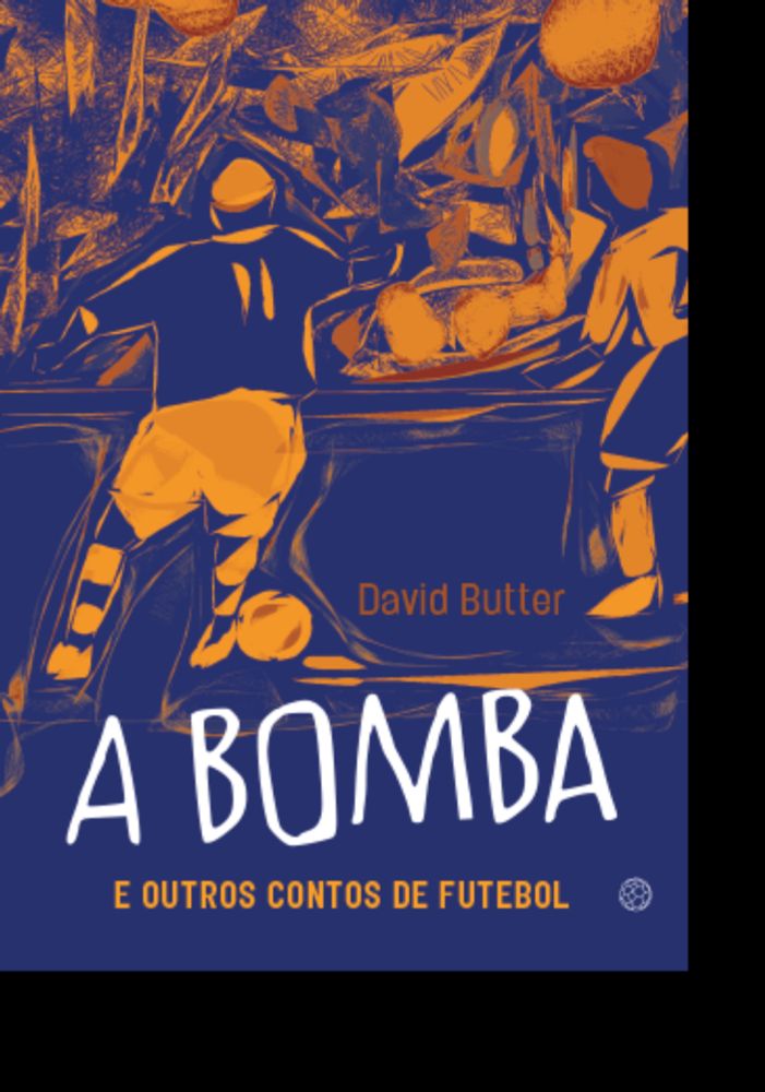 A bomba e outros contos de futebol - Mórula