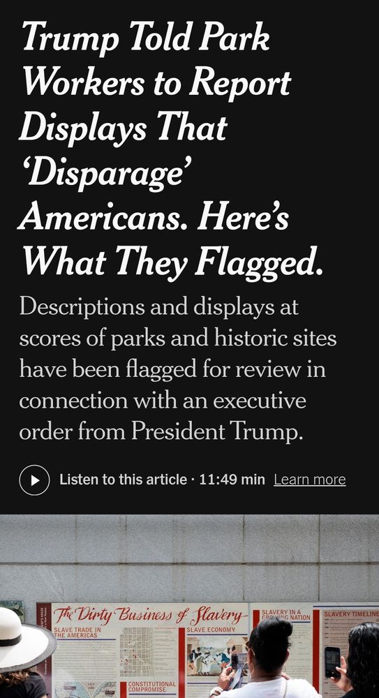 Trump told park workers to report displays that disparage Americans. Here's what they flagged. Descriptions and displays at scores of parks and historic sites have been flagged for review in connection with an executive order from President Trump