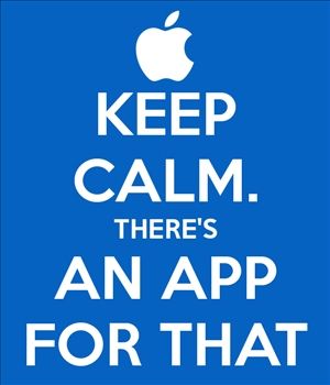 Keep calm. There's an app for the (with an Apple logo)