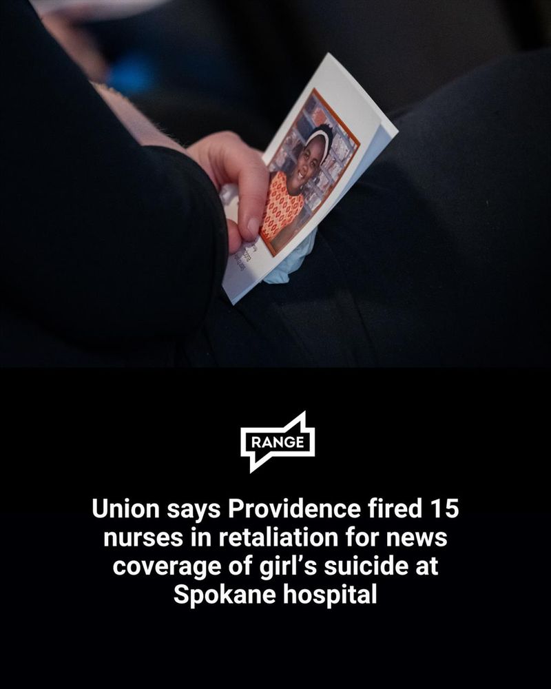 A person holds a photo of a young girl, with the RANGE Media logo below it and text that reads "Union says Providence fired 15 nurses in retaliation for news coverage of girl’s suicide at Spokane hospital."