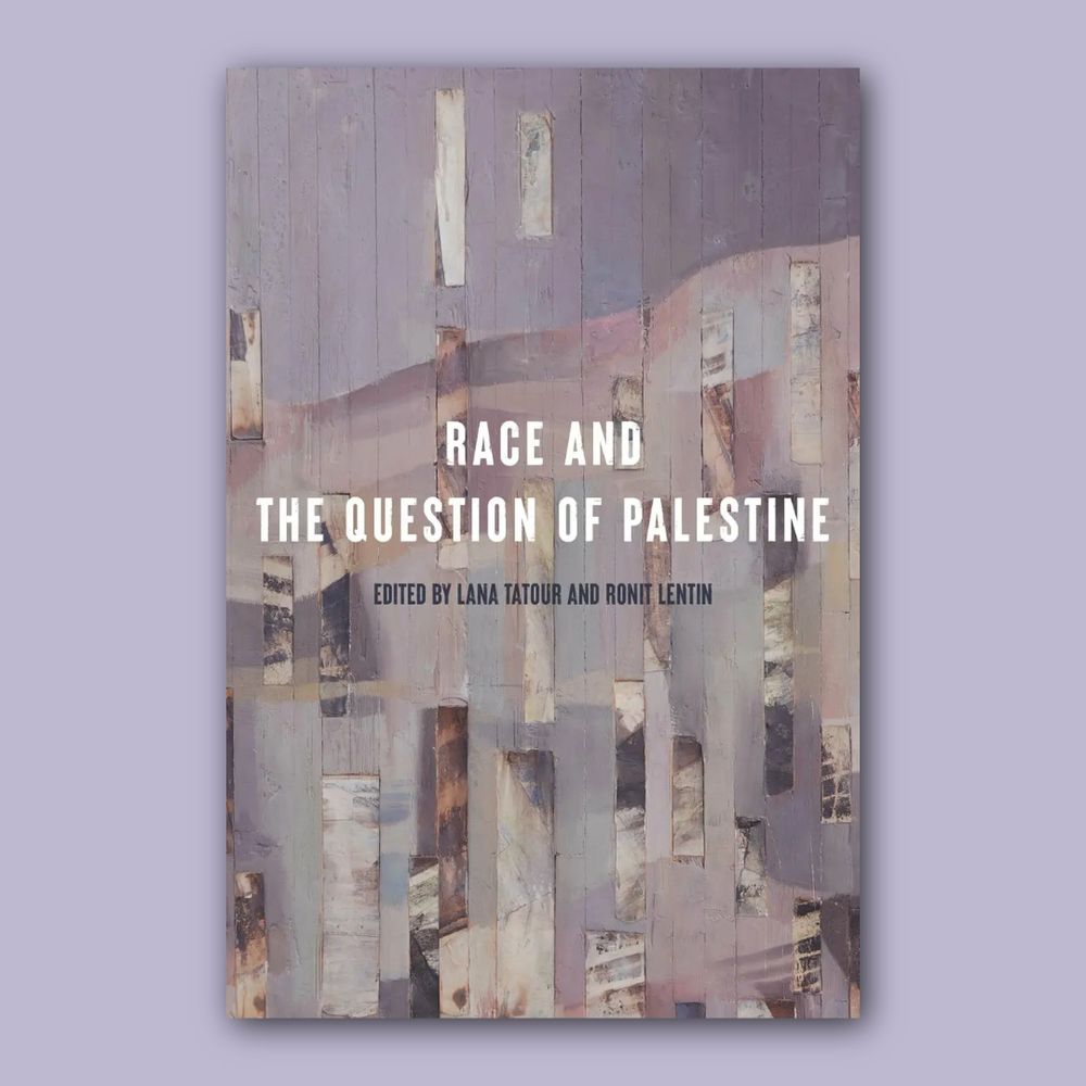 Book cover of Race and the Question of Palestine
Edited by Lana Tatour and Ronit Lentin