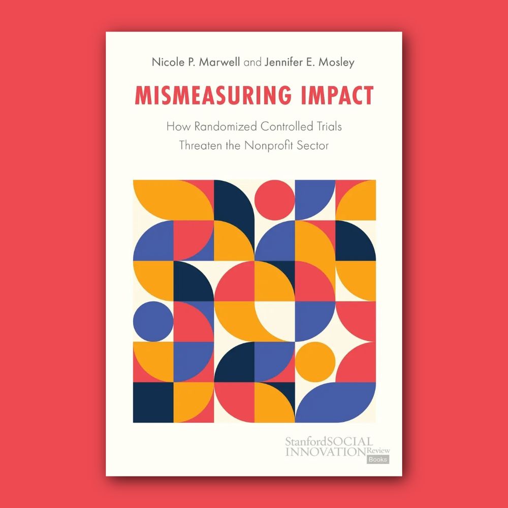 Book cover of Mismeasuring Impact: How Randomized Controlled Trials Threaten the Nonprofit Sector by Nicole P. Marwell; Jennifer E. Mosley