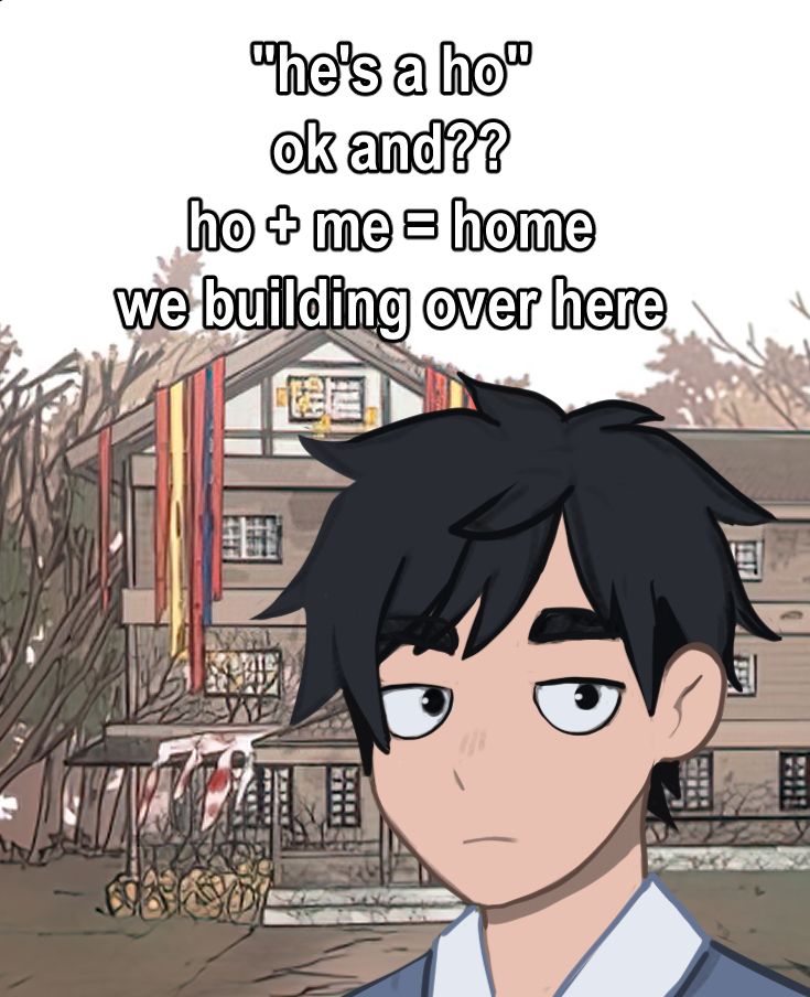 haejoon goh looking at the camera with a blank expression with the dorm from no home in the background. text says "he's a ho" ok and?? ho +me = home, we building over here