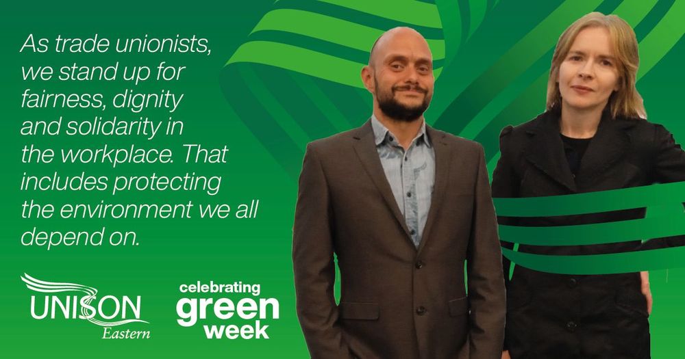 As trade unionists, we stand up for fairness, dignity and solidarity in the workplace. That includes protecting the environment we all depend on.