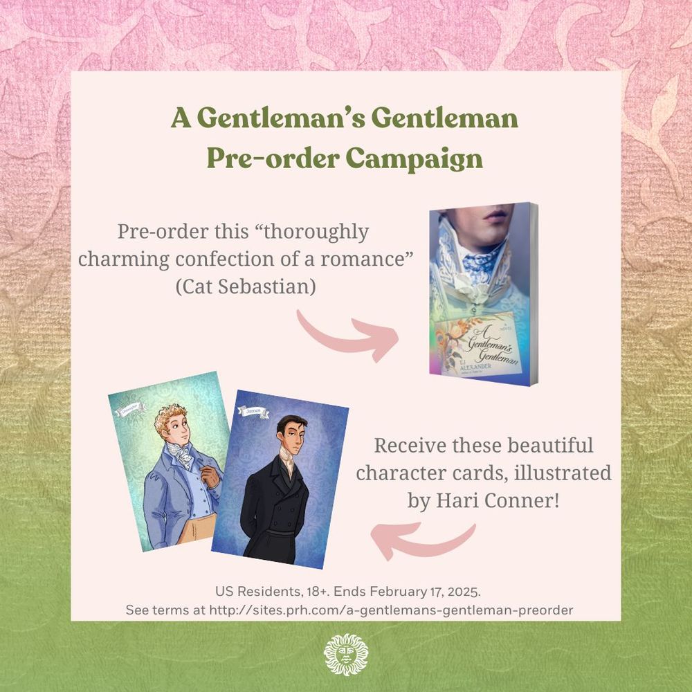 A Gentleman's Gentleman pre-order campaign. Preorder this "thoroughly charming confection of a romance" (Cat Sebastian). Receive these beautiful character cards illustrated by Hari Conner! US residents, 18+. Ends Feb. 17, 2025. See terms at link.