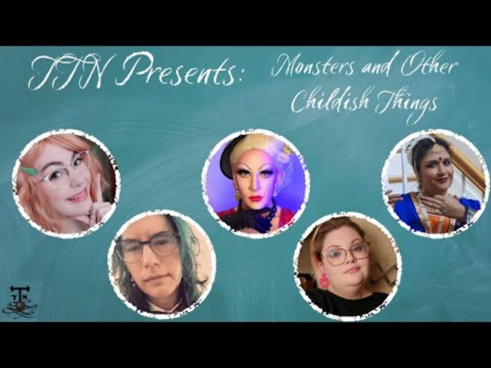 TTN Presents: Monsters and Other Childish Things