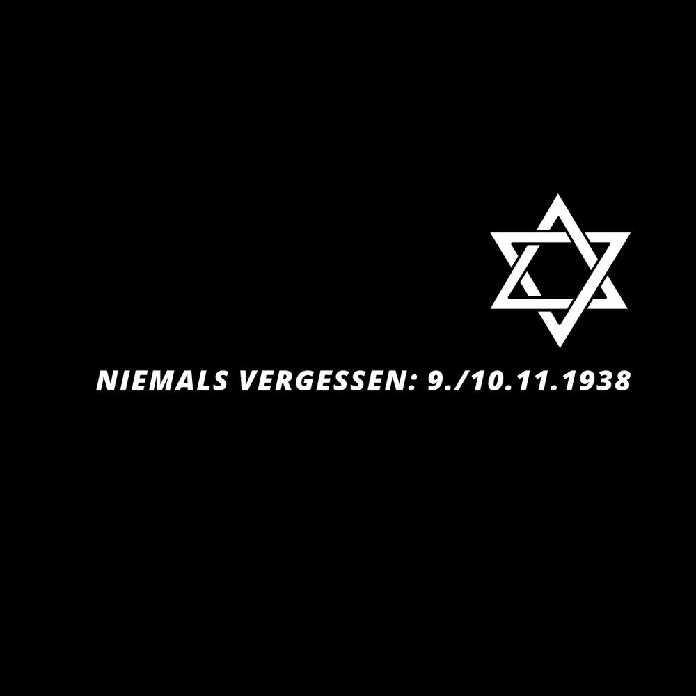 Schwarzes Bild mit Davidstern und Schriftzug: Niemals Vergessen: 9./10.1938