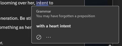 A screenshot of a Microsoft Word grammar suggestion that says "with a heart intent"