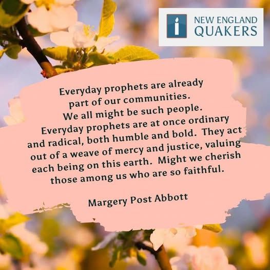 The image includes the quote from Margery Post Abbott shared in the main post, on a design with yellow and white flowers and the logo of New England Quakers.