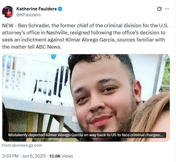 NEW - Ben Schrader, the former chief of the criminal division for the U.S. attorney’s office in Nashville, resigned following the office’s decision to seek an indictment against Kilmar Abrego Garcia, sources familiar with the matter tell ABC News.