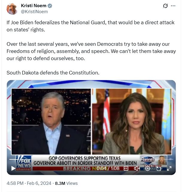 Kristi Noem, Feb, 2024: If Joe Biden federalizes the National Guard, that would be a direct attack on states' rights.

Over the last several years, we've seen Democrats try to take away our Freedoms of religion, assembly, and speech. We can't let them take away our right to defend ourselves, too.

South Dakota defends the Constitution.