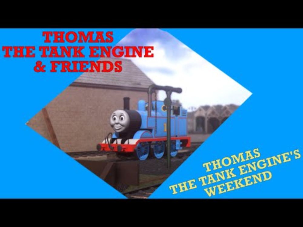 Thomas The Tank Engine's Weekend || A TRS22 VIDEO