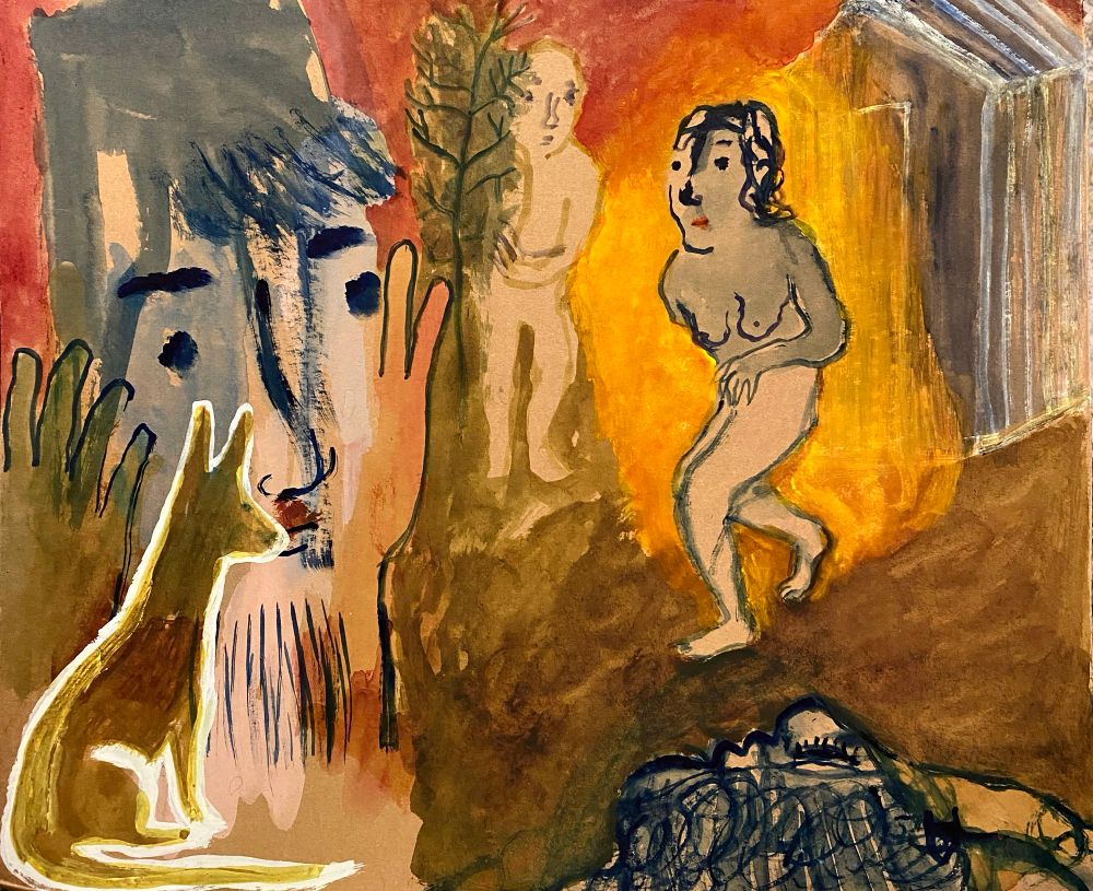 In ochres and deepest blue (neatly black) on the left in the middle distance a naked women running around her is a yellow hot aura-on the left side in the foreground a small dog is watching -behind the dog is the head of a startled person,hands up in surprise. At the top in the distance is a man hiding behind a tree watching the woman running…..you decide