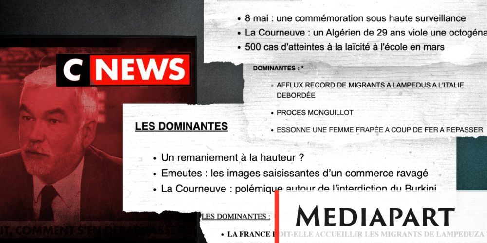 Intox et obsessions identitaires : révélations sur les secrets de fabrication de CNews