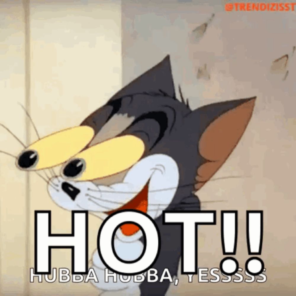 a tom and jerry cartoon says hot hubba hubba yesssss