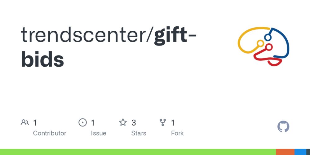 GitHub - trendscenter/gift-bids