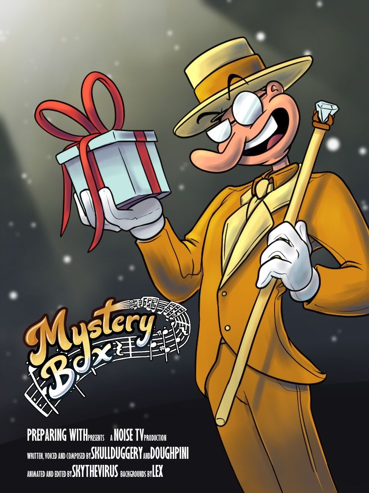 A poster with Mr. Stick in a fancy orange suit and matching top hat, holding a mystery present. Bottom corner credits Skullduggery, Doughpini, Sky The Virus, and Lex for the episode this poster is announcing.