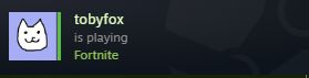 a steam notification that says tobyfox is playing Fortnite