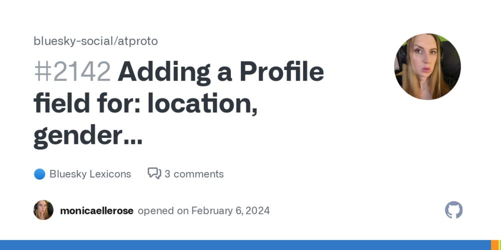 Adding a Profile field for: location, gender designation(pronouns), birthday, website · bluesky-social atproto · Discussion #2142