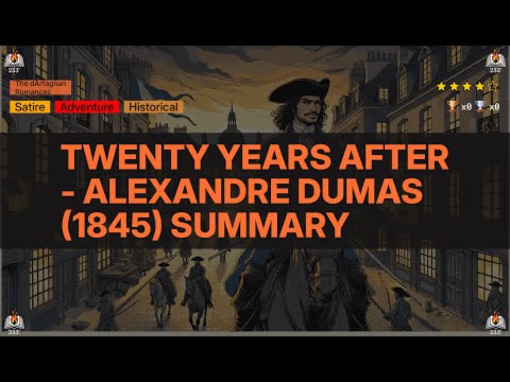 Twenty Years After - Alexandre Dumas (1845) Summary (The dArtagnan Romances - 2)