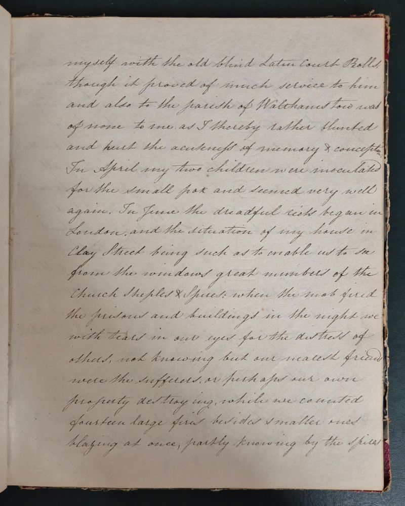 Page from the memoir of Joel Johnson of Walthamstow (1720-1799), transcribed by his daughter. These entries for 1780 record his children's smallpox inoculation, and the fires in London caused by the [Gordon] Riots, as observed from Johnson's house in Clay Street.