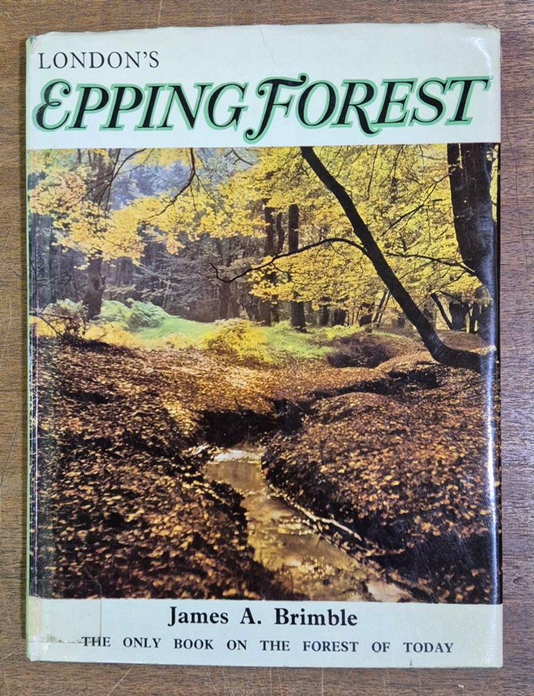Cover of book 'London's Epping Forest' by James A Brimble (3rd edition, 1965).