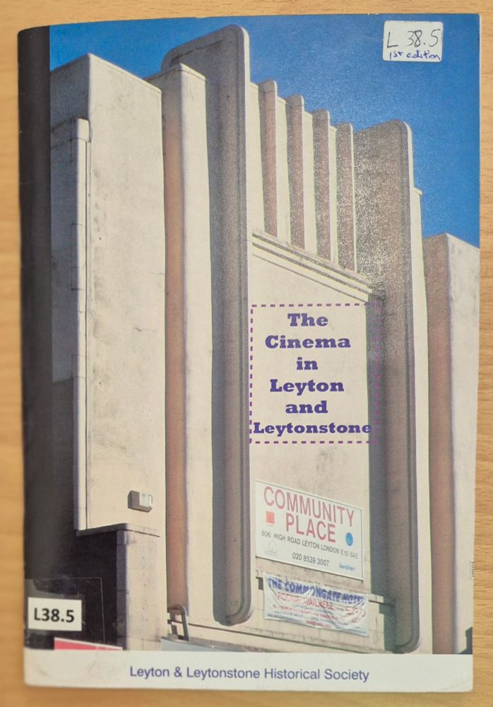 Front cover of 'Cinema in Leyton and Leytonstone' by David Boote, published by Leyton and Leytonstone Historical Society (2010).