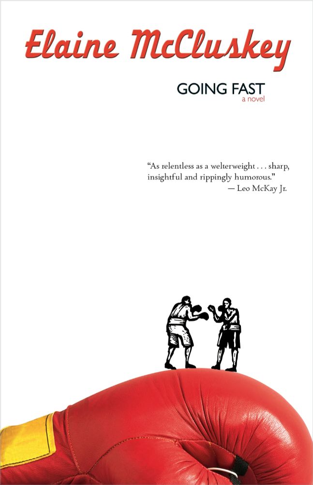Book cover, Going Fast, by Elaine McCluskey
Goose Lane Editions, 2009