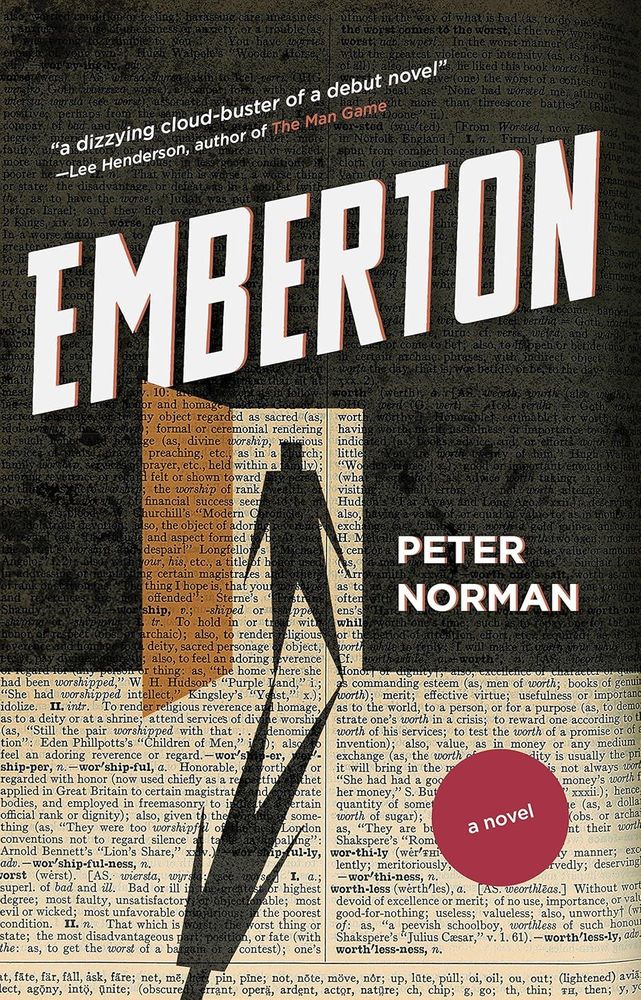 Book cover, Emberton, by Peter Norman
Douglas & McIntyre, 2014