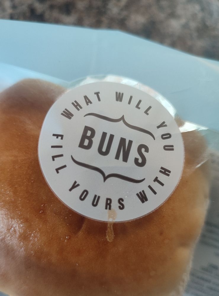 Sticker on bread rolls: "Buns: what will you fill yours with"