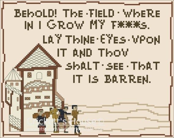 Graphic of a house and a field with 4 people. Text says: Behold! The field wherein I grow my F***s. Lay thine eyes upon it and thou shalt see that it is barren.