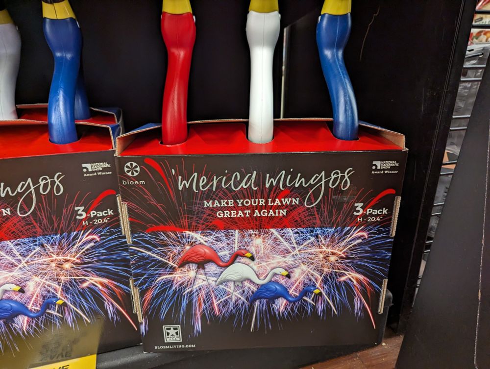 " 'merica mingo's" red white and blue flamingos with the text "Make your lawn great again"