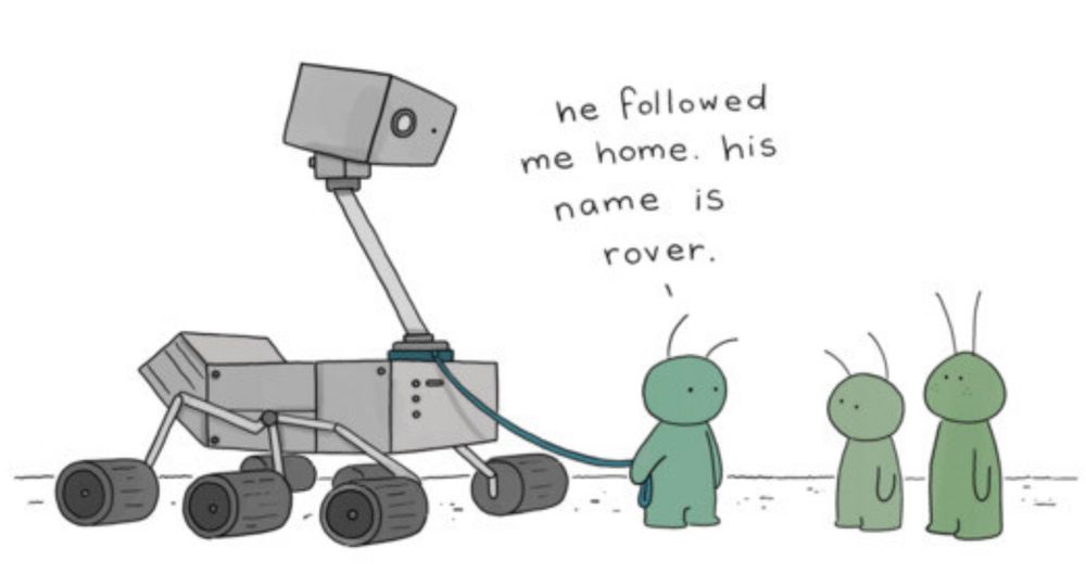 Cute comic shows a young green alien with a leash attached to the Curiosity Rover, telling their parents “He followed me home. His name is Rover”
