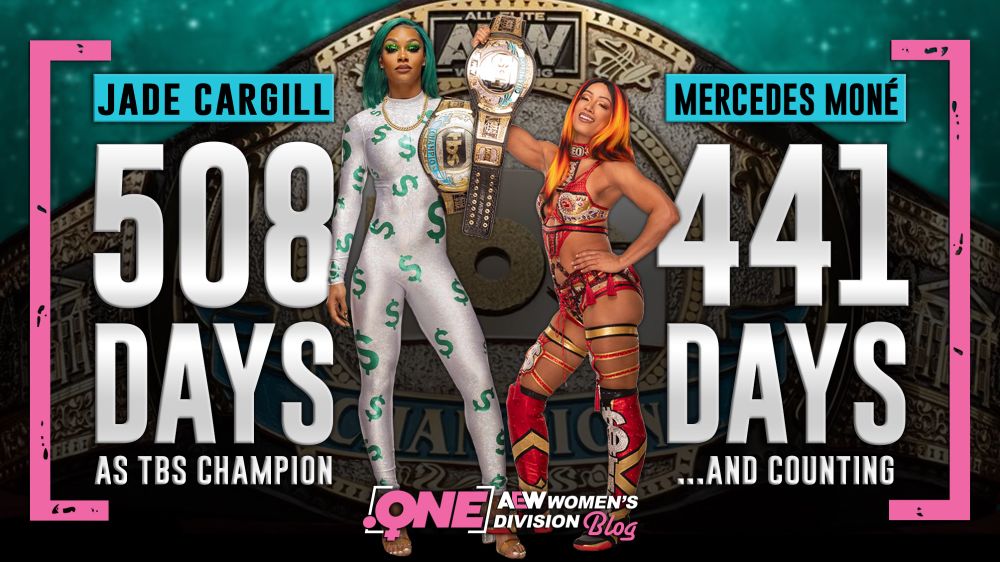Jade Cargill was TBS Champion for 508 Days. Mercedes Moné is currently at 441 days.