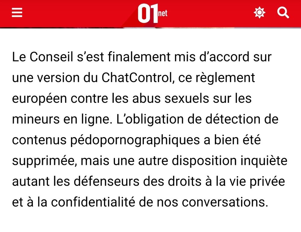 Le Conseil s’est finalement mis d’accord sur une version du ChatControl, ce règlement européen contre les abus sexuels sur les mineurs en ligne. L’obligation de détection de contenus pédopornographiques a bien été supprimée, mais une autre disposition inquiète autant les défenseurs des droits à la vie privée et à la confidentialité de nos conversations.
