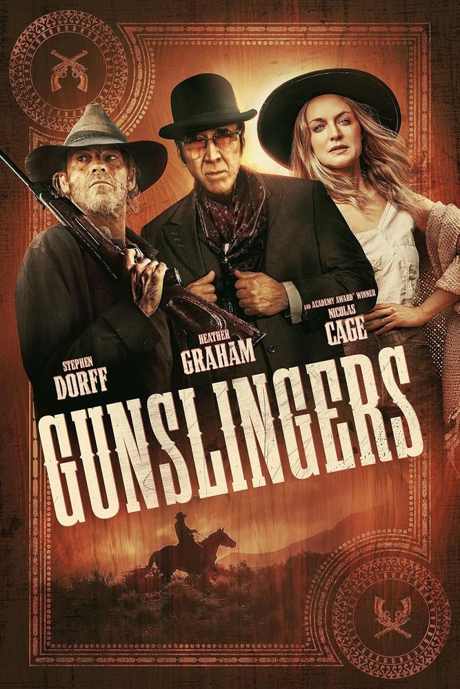 The poster for the 2025 movie Gunslingers, starring Stephen Dorff, Heather Graham, and Nicolas Cage.