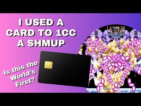 I used a card to 1cc a Shmup - Is this the world's first?