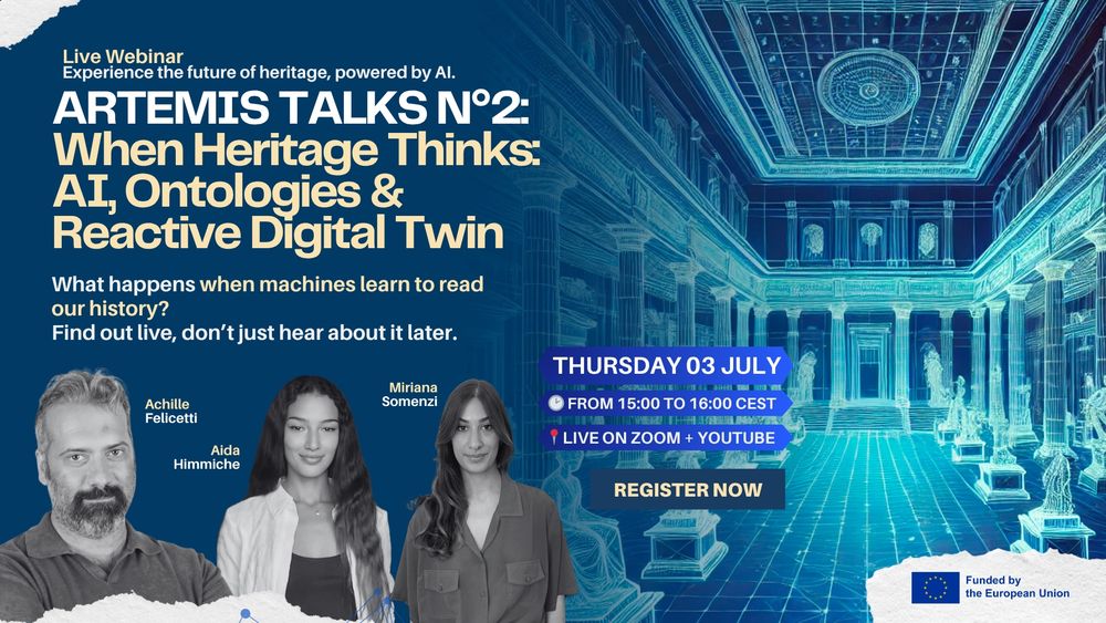 ARTEMIS TALKS No.2 - When Heritage Thinks: AI, Ontologies & Reactive Digital Twin 3 July 2025 15:00 CEST