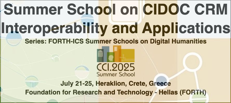 Summer School on CIDOC CRM Interoperbility and Applications - FORTH, Crete